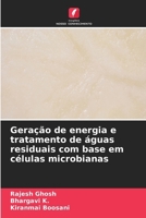 Geração de energia e tratamento de águas residuais com base em células microbianas (Portuguese Edition) 6630213742 Book Cover