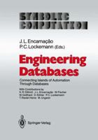 Engineering Databases: Connecting Islands of Automation Through Databases (Symbolic Computation) 3540520597 Book Cover