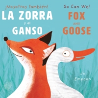 La Zora Y El Ganso/Fox and Goose 1835321704 Book Cover