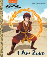 I Am Zuko (Avatar: The Last Airbender) (Little Golden Book) 0593707699 Book Cover