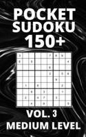 Pocket Sudoku 150+ Puzzles: Medium Level with Solutions - Vol. 3 B098W8PQ9X Book Cover