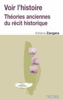 Voir l'Histoire: Theories Anciennes Du Recit Historique 2711618455 Book Cover