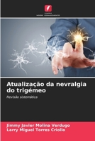 Atualização da nevralgia do trigémeo (Portuguese Edition) 620074145X Book Cover
