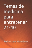 Temas de medicina para entretener 21-40 (Spanish Edition) B0DRCQQR66 Book Cover