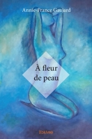 À fleur de peau 241411293X Book Cover