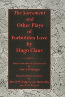 Sacrament and Other Plays of Forbidden Love 1575911108 Book Cover
