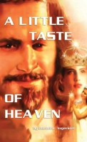 A Little Taste of Heaven 1649089503 Book Cover