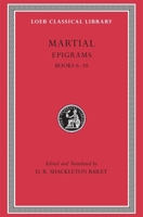 Epigrams, Volume II: Books 6-10 0674995562 Book Cover