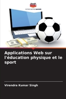 Applications Web sur l'éducation physique et le sport (French Edition) 6209372317 Book Cover