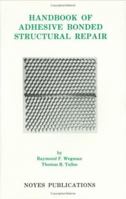 Handbook of Adhesive Bonded Structural Repair 0815512937 Book Cover