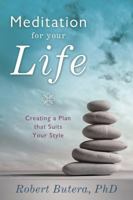 Meditation for Your Life: Creating a Plan that Suits Your Style 0738734144 Book Cover