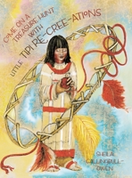 Come On A Treasure Hunt With Little Tipi Re-Cree-Ations 1525564129 Book Cover