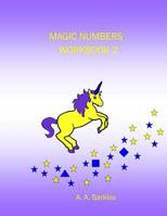 Magic Numbers Workbook 2 1496141466 Book Cover