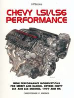 Chevy LS1/LS6 Performance: High Performance Modifications for Street and Racing 1557884072 Book Cover