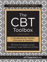 The CBT Toolbox: 185 Tools to Manage Anxiety, Depression, Anger, Behaviors & Stress 1683732790 Book Cover
