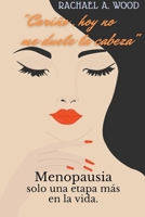 "Cariño, hoy no, me Duele la Cabeza" B0CJ254558 Book Cover
