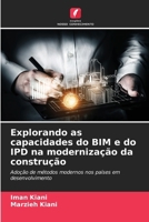 Explorando as capacidades do BIM e do IPD na modernização da construção (Portuguese Edition) 6207992962 Book Cover