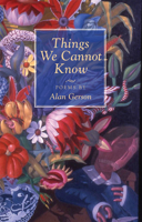 Things We Cannot Know 0978531167 Book Cover