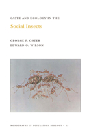 Caste and Ecology in the Social Insects (Monographs in Population Biology, 12) 0691023611 Book Cover