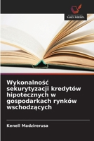 Wykonalnosc sekurytyzacji kredytów hipotecznych w gospodarkach rynków wschodzacych (Polish Edition) 6209551475 Book Cover