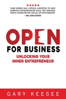 Open for Business: Unlocking Your Inner Entrepreneur 1958486825 Book Cover