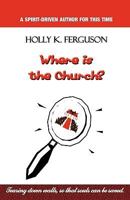 Where Is the Church 0978926730 Book Cover