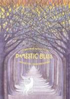 Domestic Bliss, Brave Encounters 095660871X Book Cover