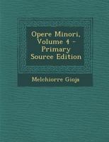 Opere Minori, Volume 4 1287433413 Book Cover