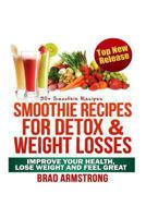 50+ Smoothie Recipes for Weight Loss, Detox & Better Overall Health 1492762830 Book Cover