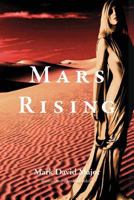 Mars Rising: Large Print Edition 1542914078 Book Cover