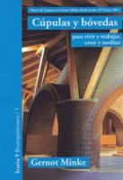 Cúpulas y bóvedas: para vivir y trabajar, crear y meditar 8498887747 Book Cover