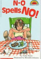 N-O Spells No (Hello Reader! (DO NOT USE, please choose level and binding)) 0590441868 Book Cover