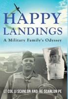 Happy Landings: A Military Family's Odyssey B0CRGWDS5K Book Cover