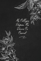 Ma Collègue Préférée M'a Donné Ce Carnet.: envoyez-le comme cadeau à la personne qui vous vient à l'esprit, il/elle va l'adorer! (French Edition) 1653516968 Book Cover