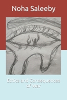 Ethics and Consequences of War B0CLYC5CNM Book Cover