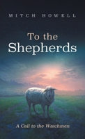 To the Shepherds B0GJ3CFPKM Book Cover