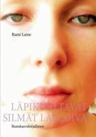 Läpikuultavat silmät lauloivat: Runokasvokirjallinen 9524987732 Book Cover