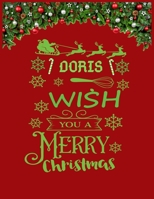 DORIS wish you a merry christmas: A Creative Holiday Coloring, Drawing, Word Search, Maze, Crosswords, Matching, Color by Number, Recipes and Word Scramble Activities Book for Boys and Girls Ages 6, 7 1671596226 Book Cover