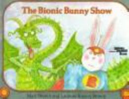 The Bionic Bunny Show 0316109924 Book Cover
