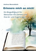Erinnere mich an mich: Ein Biografiebuch für Menschen mit Demenz und ihre An- und Zugehörigen (German Edition) 3695191236 Book Cover