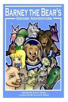 Barney the Bear's Grand Adventure 1495420248 Book Cover