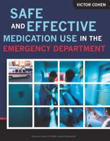 Safe and Effective Medication Use in the Emergency Department 1585282332 Book Cover