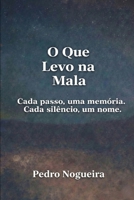 O Que Levo Na Mala: Poesia de saudade, memória e identidade (Portuguese Edition) B0FCMX7G16 Book Cover