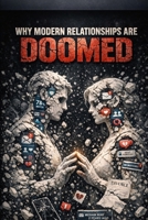 Why Modern Relationships Are Doomed B0GSQGH4CY Book Cover