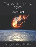 The World Peril of 1910 1986690598 Book Cover