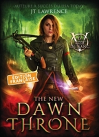 The New Dawn Throne, Édition française, Tome 6 (French Edition) B0G1HRL3RK Book Cover