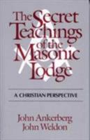Secret Teachings of the Masonic Lodge 0802476953 Book Cover