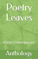 Poetry Leaves: Adult Contemporary 1721139249 Book Cover