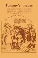 Tommy's Tunes: A Comprehensive Selection of Soldiers' Songs 1474537952 Book Cover