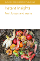 Instant Insights: Fruit losses and waste 1786769735 Book Cover